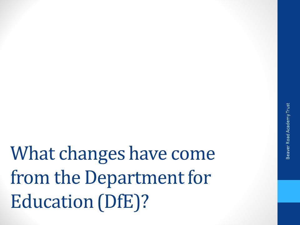 What changes have come from the Department for Education (DfE) Beaver Road Academy Trust