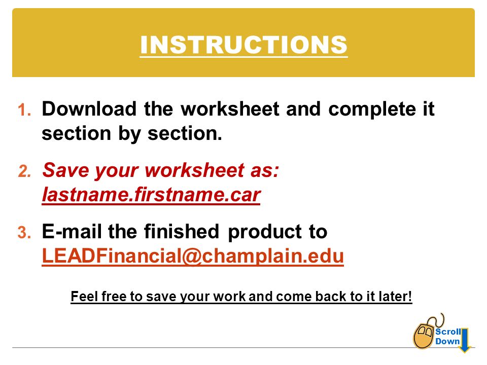 INSTRUCTIONS 1. Download the worksheet and complete it section by section.