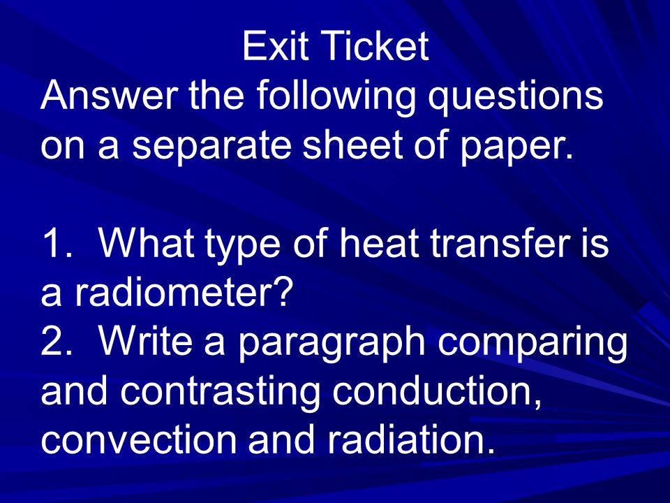 Exit Ticket Answer the following questions on a separate sheet of paper.