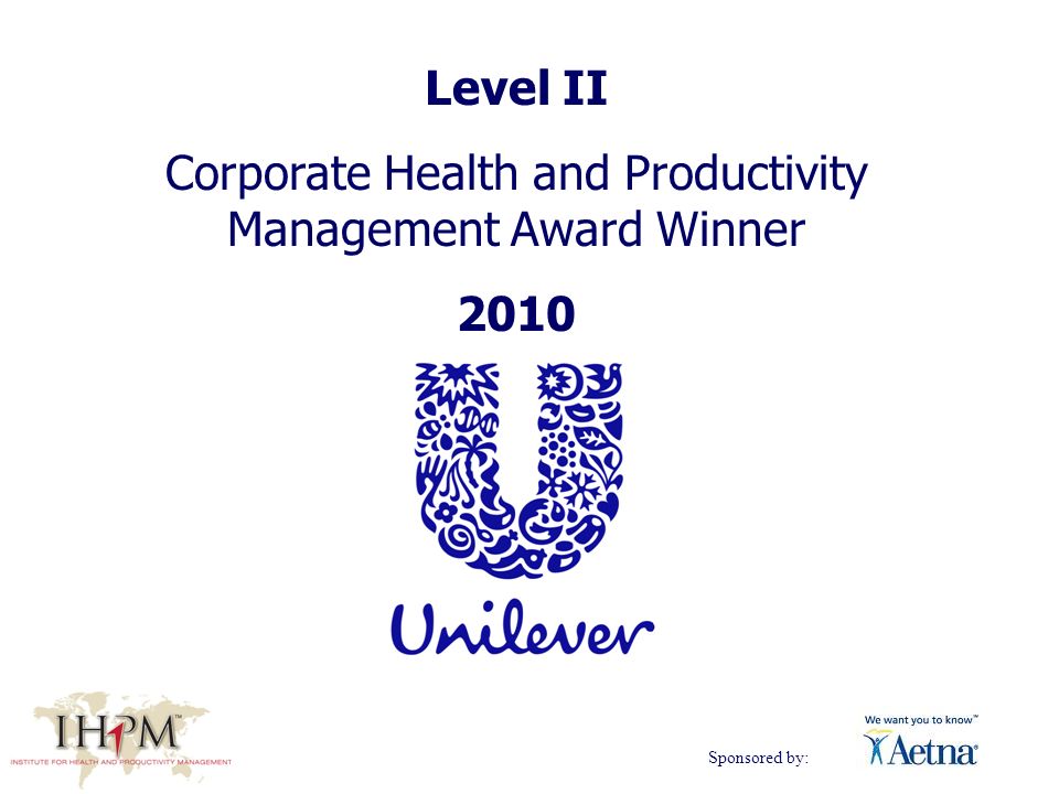 Level II Corporate Health and Productivity Management Award Winner 2010 Sponsored by: