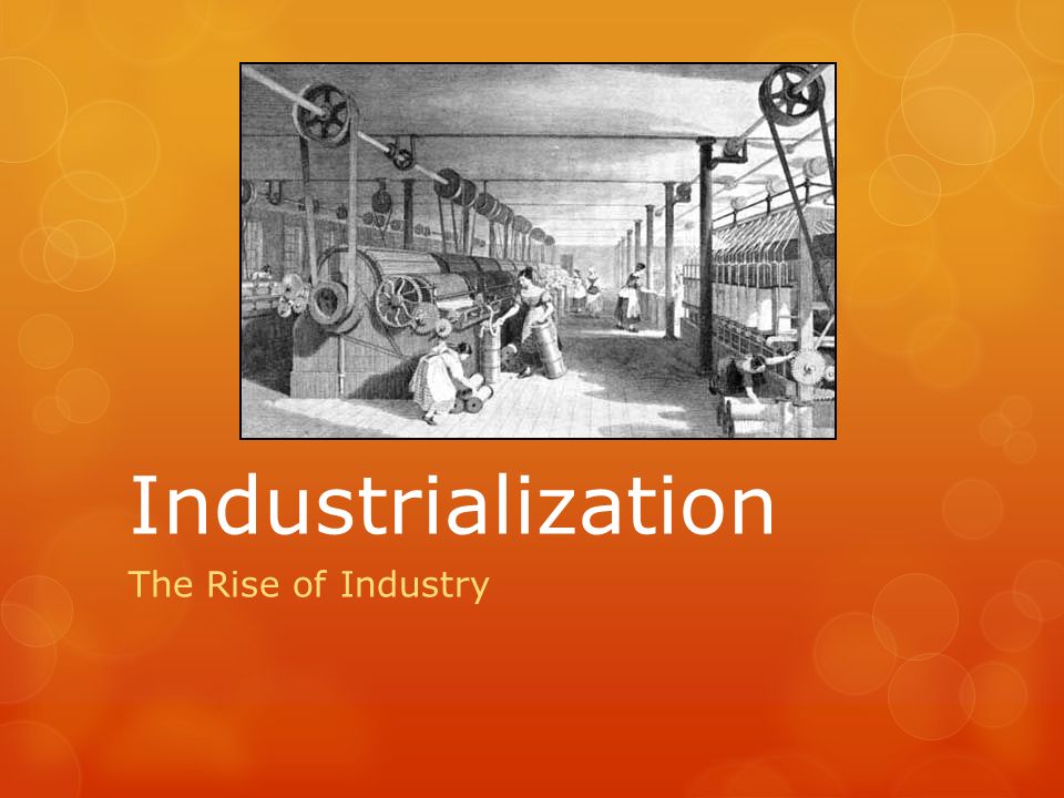 an essay on the rise of industrialization in america Industrialization in america led some in the laboring and working classes to death, struggles and in the end change of the working industry the working. an essay on the rise of industrialization in america Industrialization in america led some in the laboring and working classes to death, struggles and in the end change of the working industry the working.