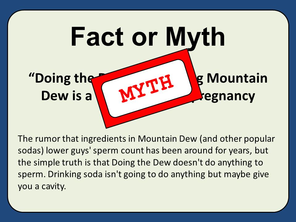 Montain dew lowering sperm count Free jap bukkake pics