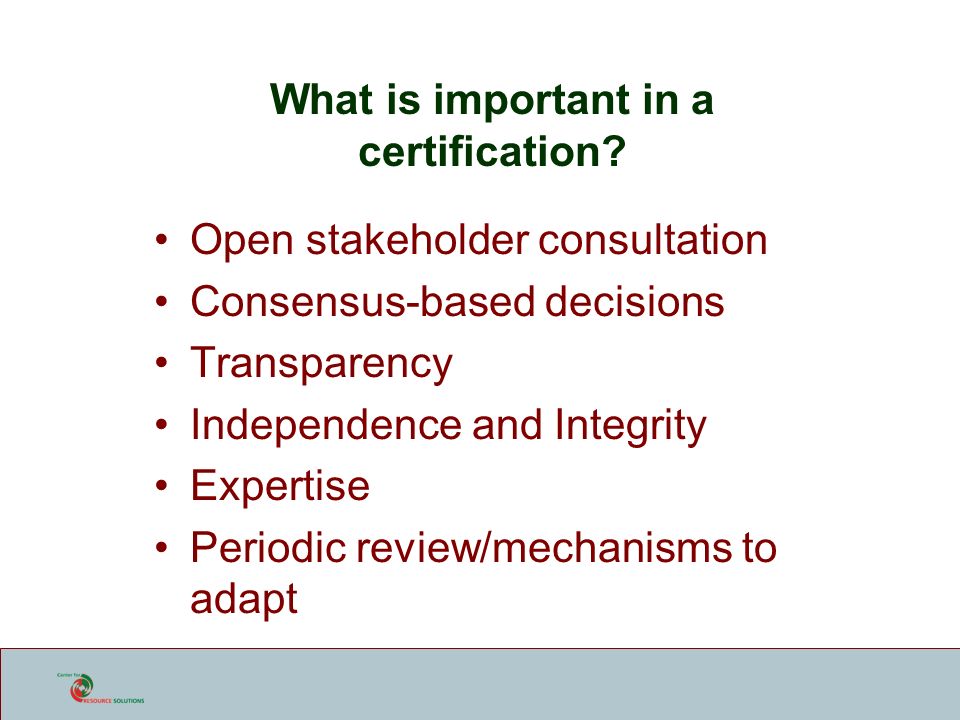 What is important in a certification.