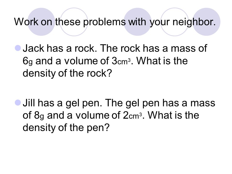 Let’s try a density problem together Frank has a paper clip.