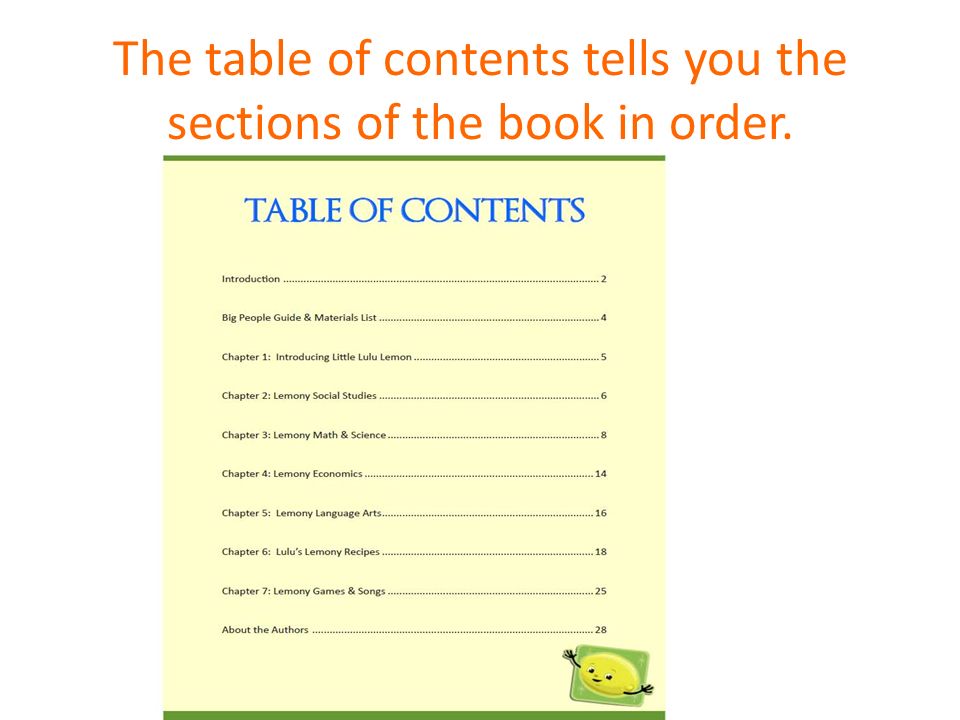 The table of contents tells you the sections of the book in order.