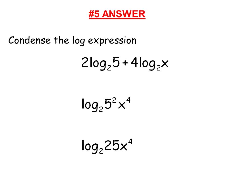 #5 ANSWER Condense the log expression