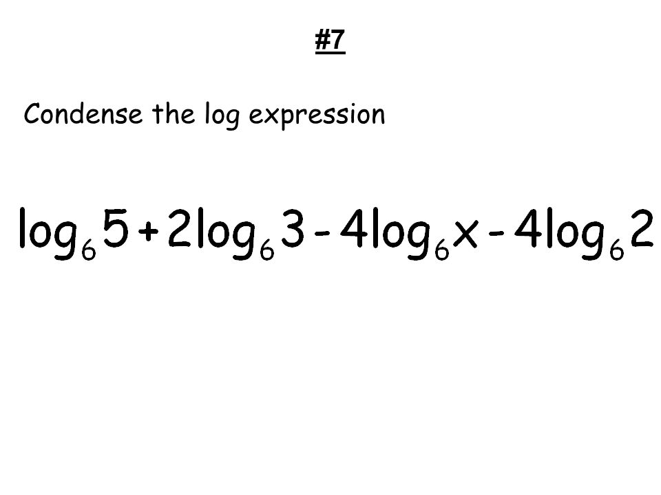 #7 Condense the log expression