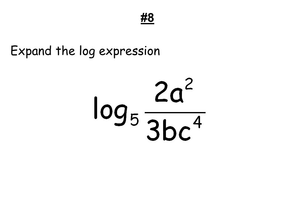 #8 Expand the log expression