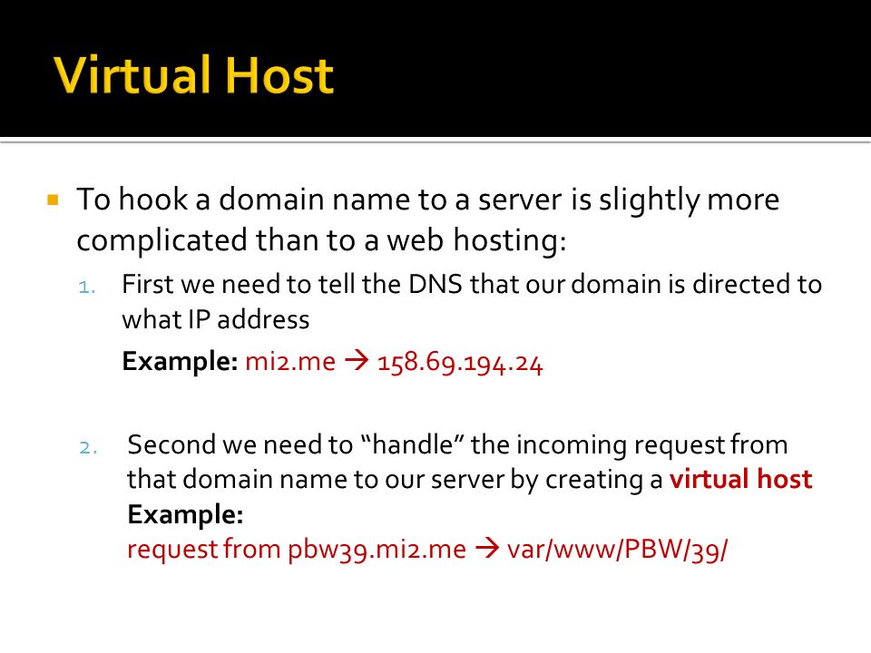  To hook a domain name to a server is slightly more complicated than to a web hosting: 1.