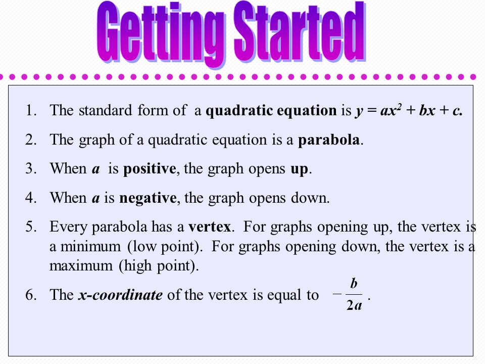 1 the standard form of a quadratic equation is y ax 2 bx c 2 c 2 form