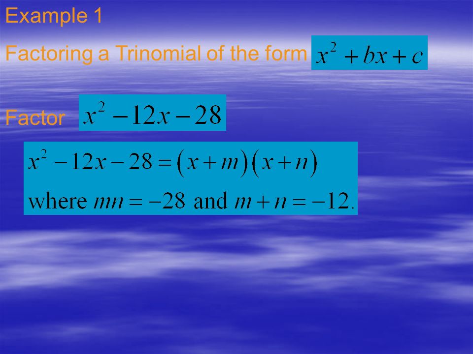 5 2 Solving Quadratic Equations By Factoring Objective Ca 8 3 Example 1 Factoring A Trinomial Of The Form Factor