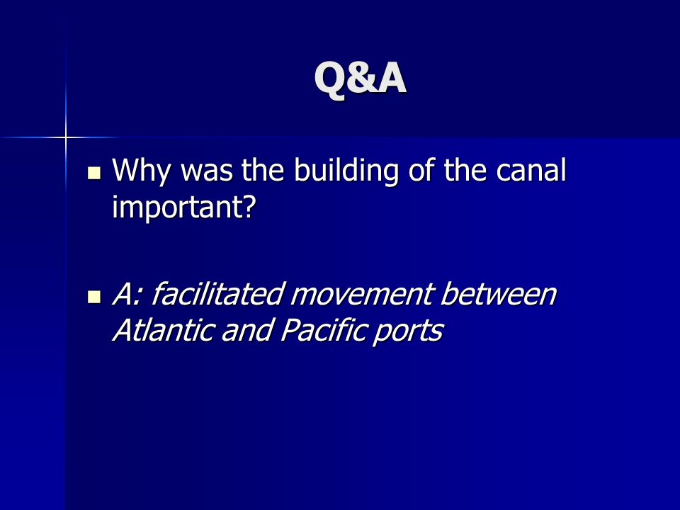 Q&A Why was the building of the canal important. Why was the building of the canal important.