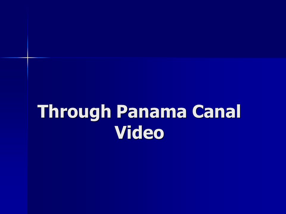 Through Panama Canal Video