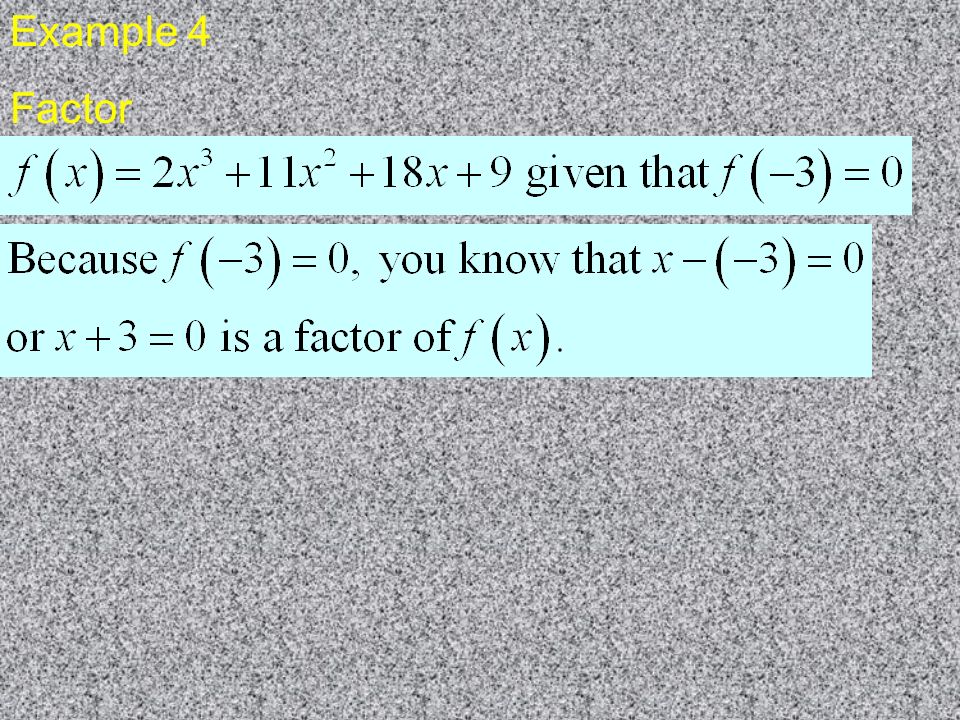 Example 4 Factor