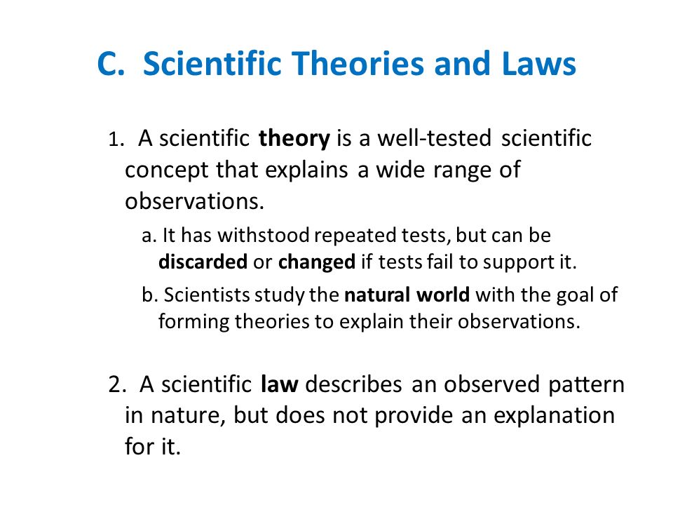 C. Scientific Theories and Laws 1.