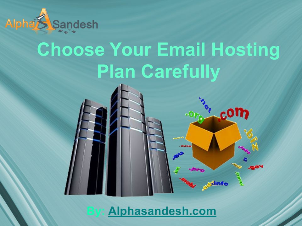 Choose Your  Hosting Plan Carefully By: Alphasandesh.comAlphasandesh.com