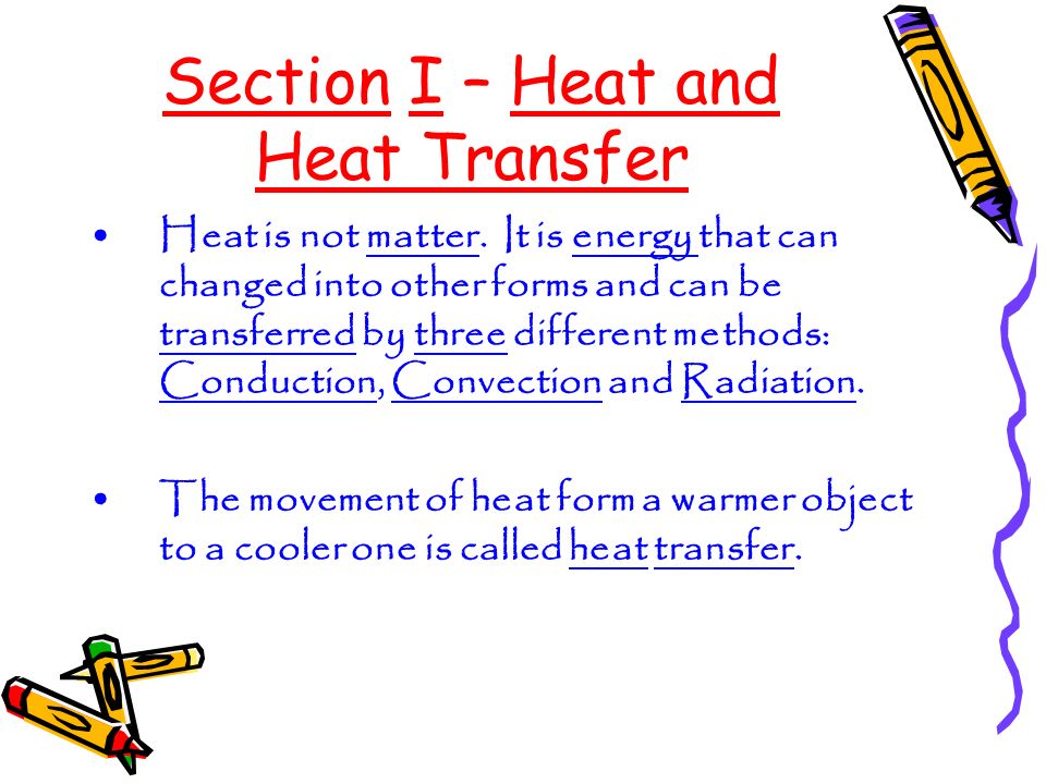 Fill in Notes on Heat and Heat Transfer taking the heat and moving along