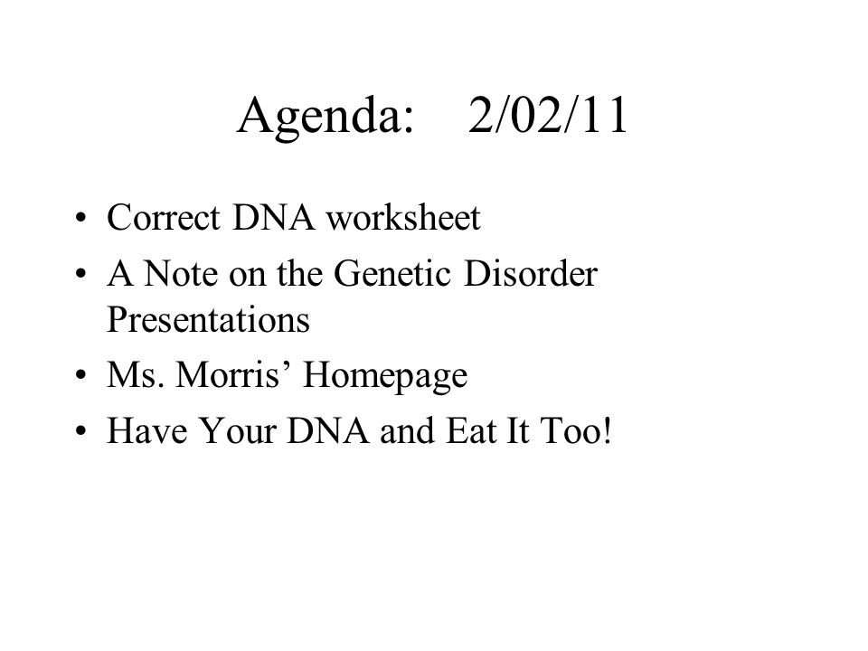 Introduction To Dna Is Life The Rest Just Details Ppt Download 3 Agenda 2 02 11 Correct Dna Worksheet