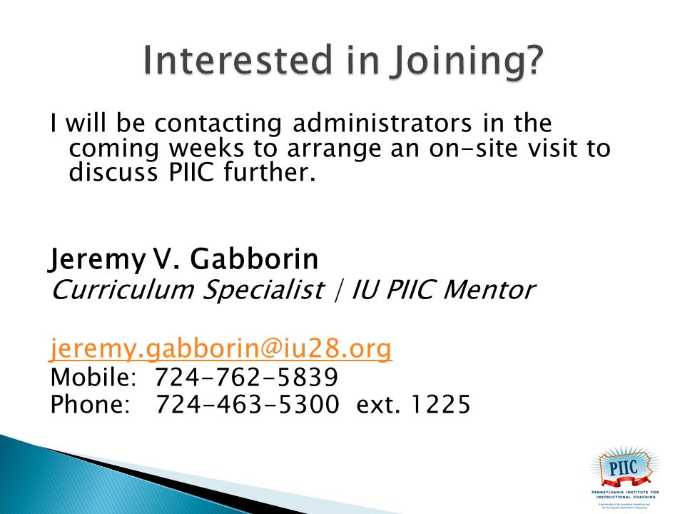 I will be contacting administrators in the coming weeks to arrange an on-site visit to discuss PIIC further.
