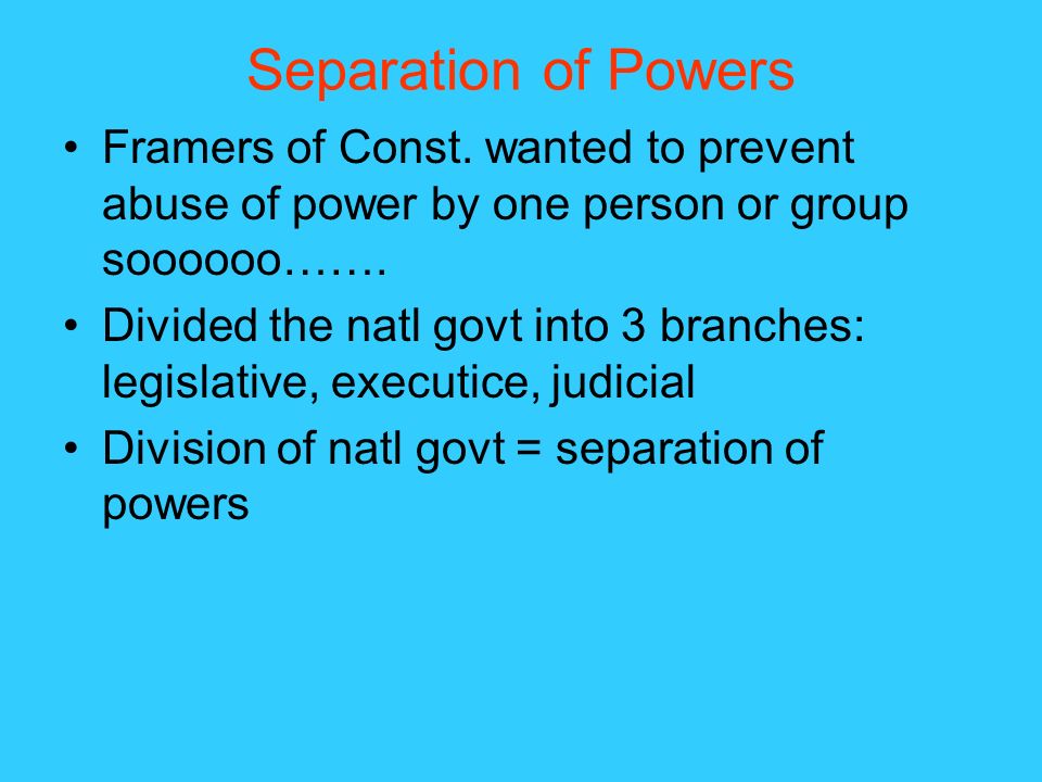 Separation of Powers Framers of Const.