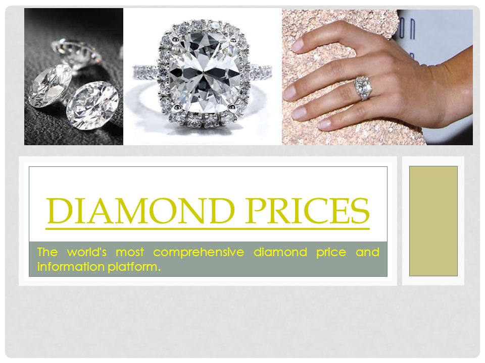 DIAMOND PRICES The world s most comprehensive diamond price and information platform.