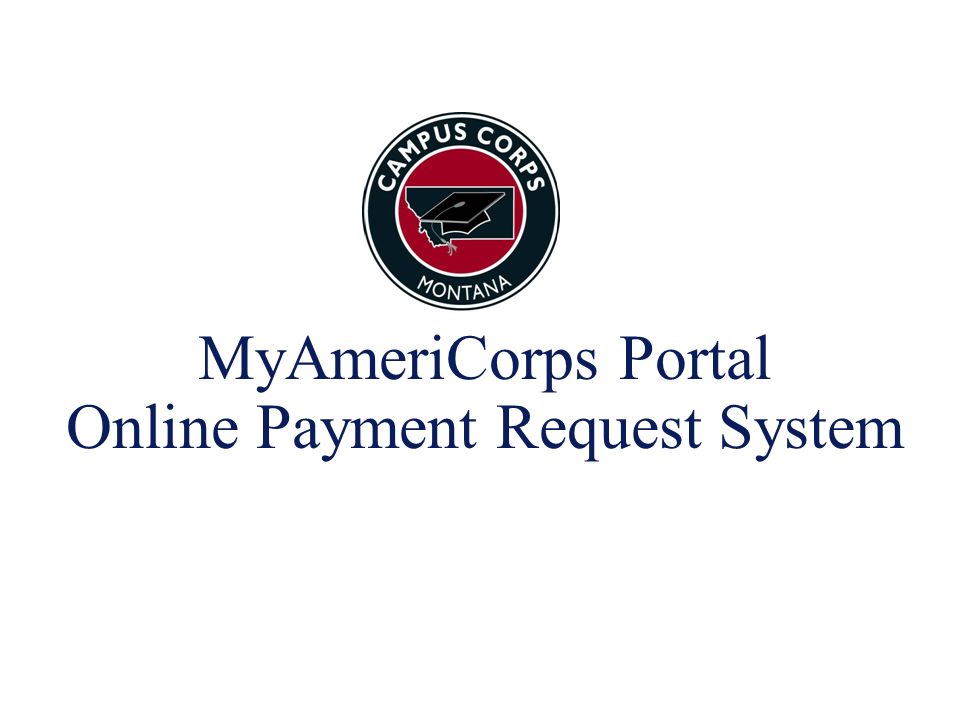 MyAmeriCorps Portal Online Payment Request System