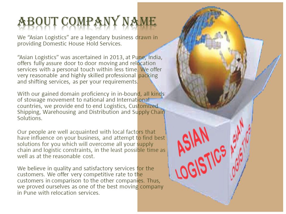 We Asian Logistics are a legendary business drawn in providing Domestic House Hold Services.