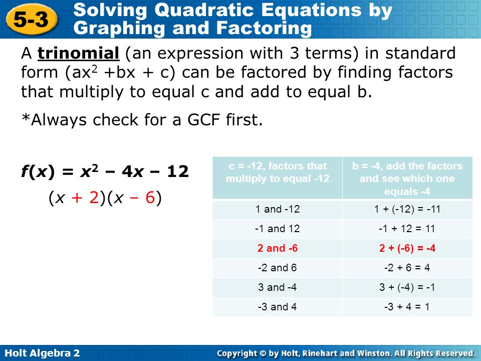 Holt Algebra Solving Quadratic Equations By Graphing And Factoring Holt Algebra 2 5 3 Solving Quadratic Equations By Graphing And Factoring A Trinomial
