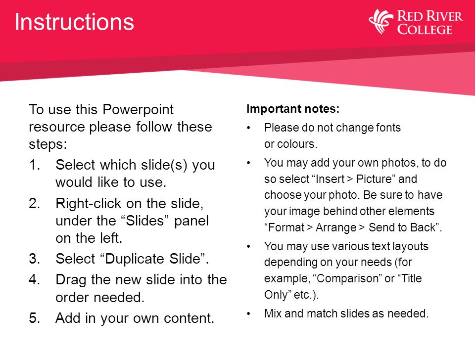 Instructions To use this Powerpoint resource please follow these steps: 1.Select which slide(s) you would like to use.
