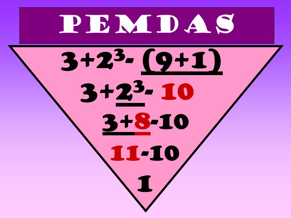 PEMDAS (9+1)