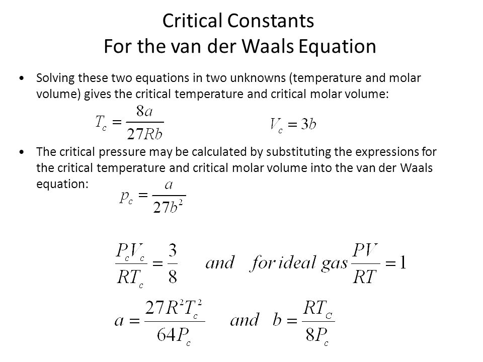 حرارة وديناميكا حرارية المحاضرة الثالثة د محرز لولو Ppt Download 25 Critical Constants For The Van Der Waals Equation Solving These Two Equations In Unknowns Temperature And Molar