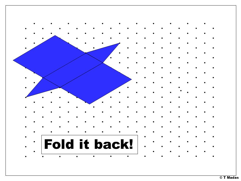 Fold it back!