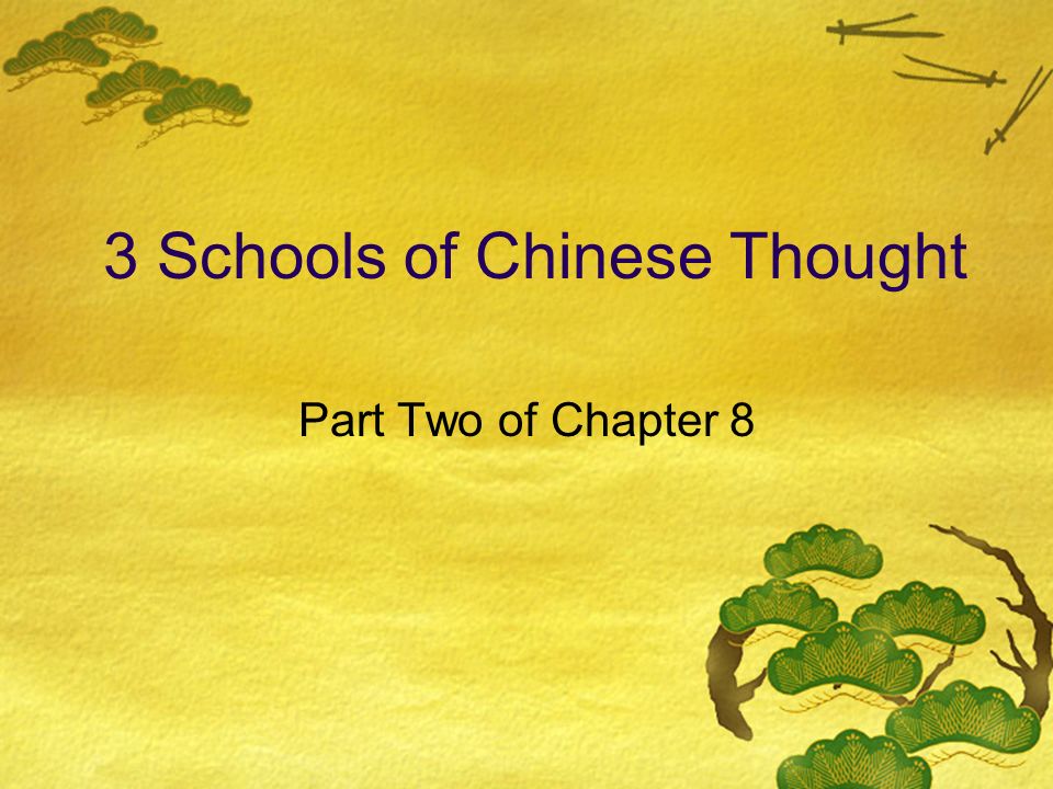 3 Schools of Chinese Thought Part Two of Chapter 8