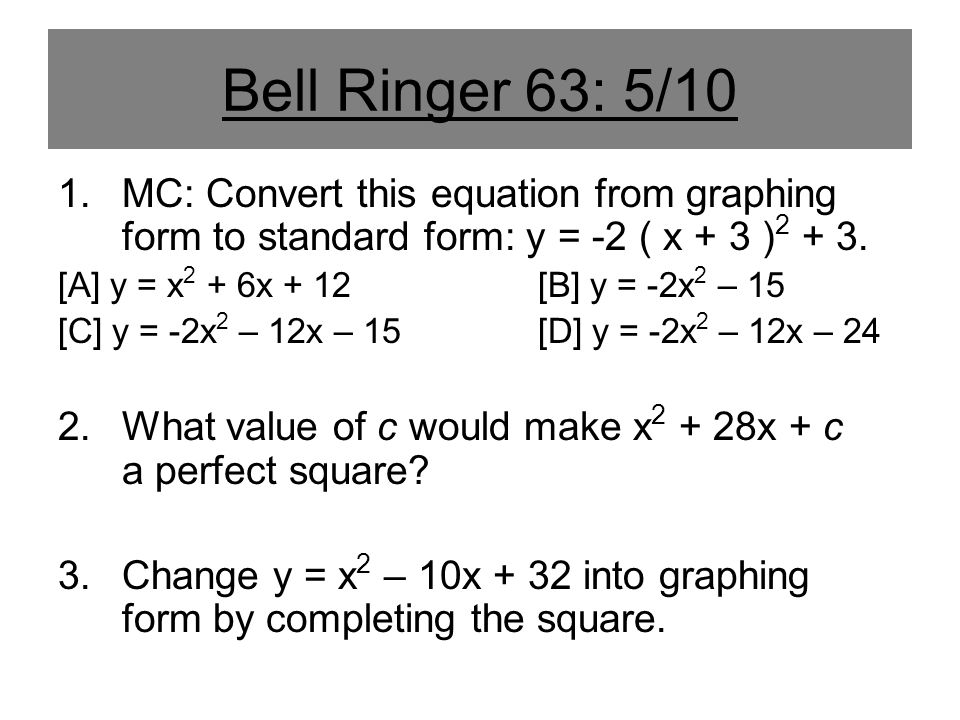 Using The Calculator To Solve An Equation Bell Ringer 63 5 10 1 Mc Convert This Equation From Graphing