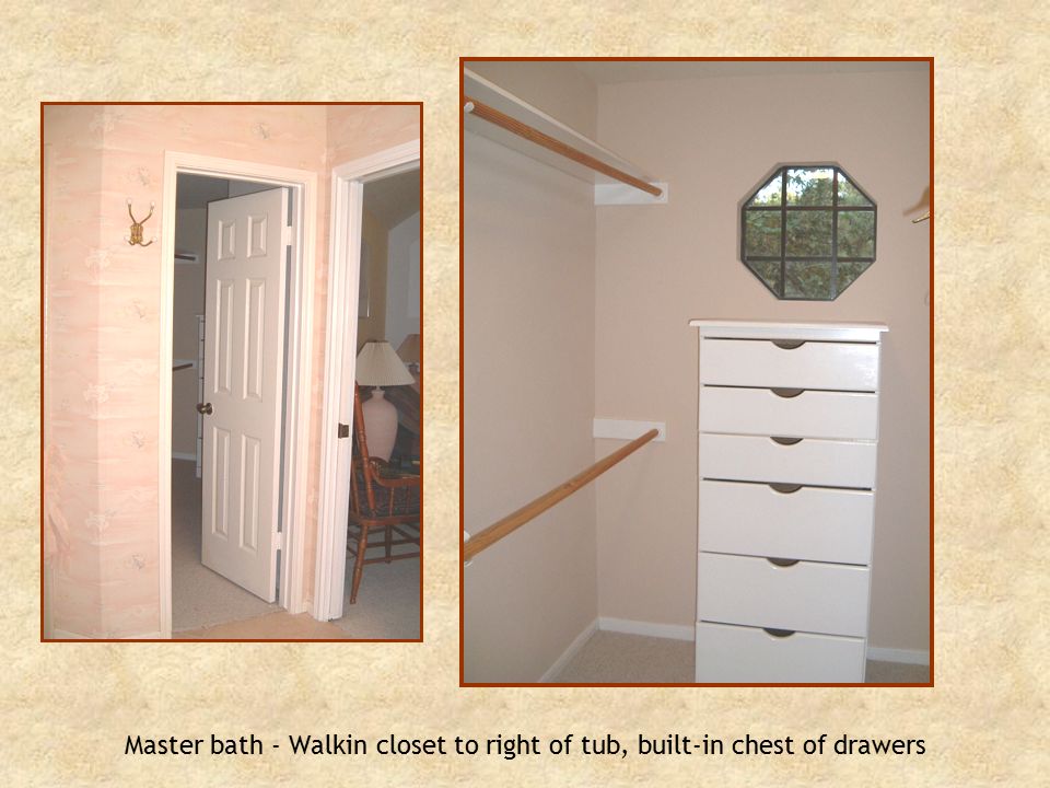 Master bath - Walkin closet to right of tub, built-in chest of drawers