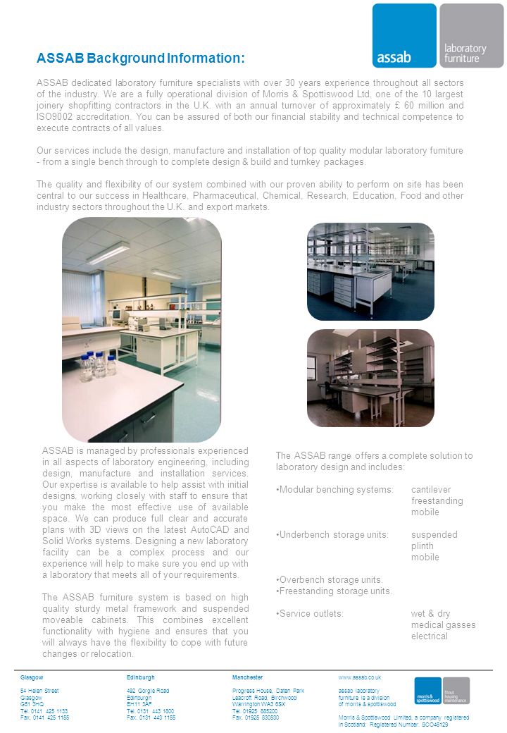 ASSAB Background Information: ASSAB dedicated laboratory furniture specialists with over 30 years experience throughout all sectors of the industry.