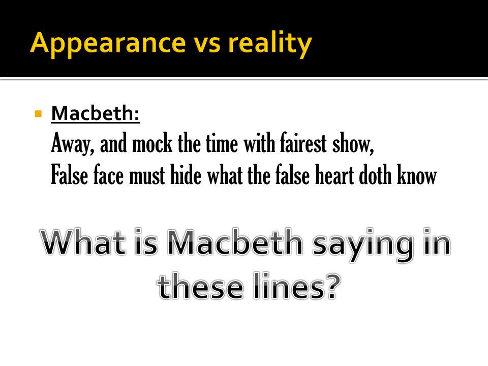 Thesis for macbeth appearance vs reality