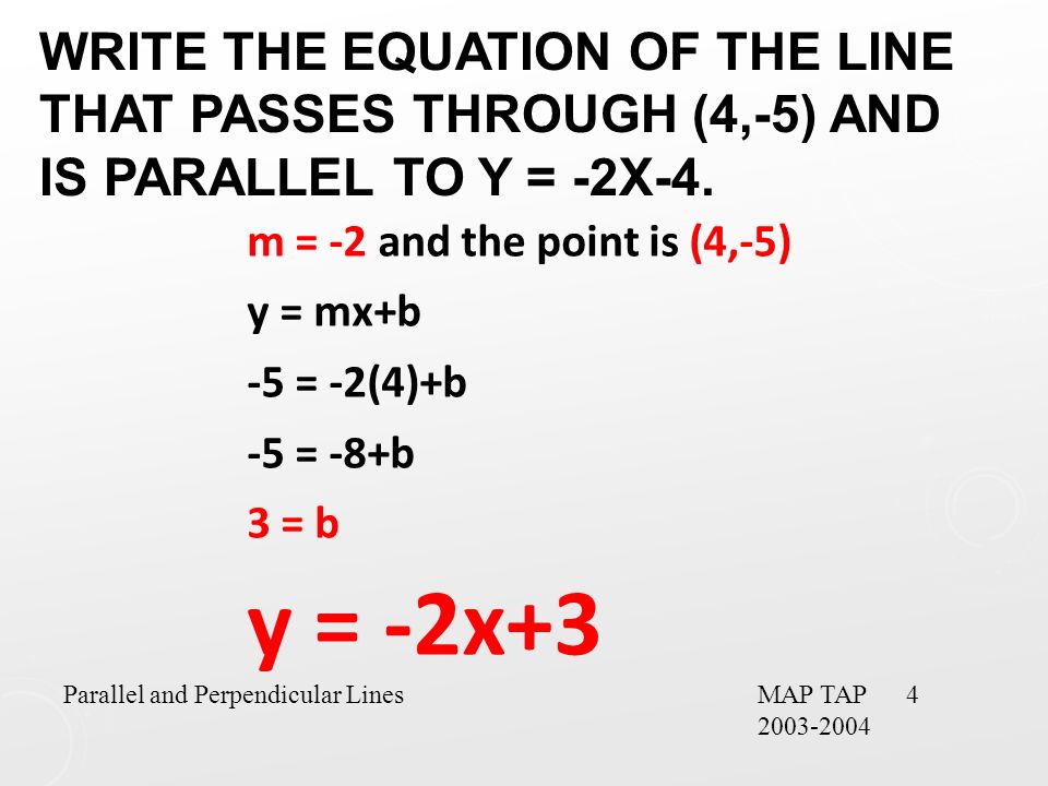 Parallel And Perpendicular Lines Algebra 2 Geometry High School Write The Equation Of Line That P Through 4 5 And