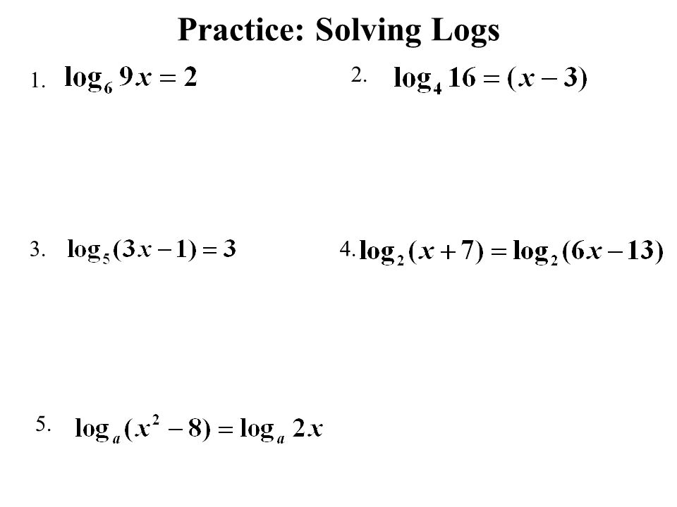 A B C D Solving Log Equations And Inequalities Simplify All 4 Practice Solving Logs 3 1 5 2