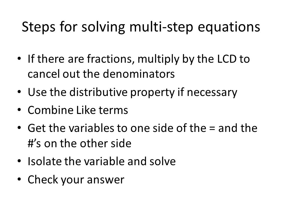 Multi Step Equations We Must Simplify Each Expression On The Equal 2 Steps