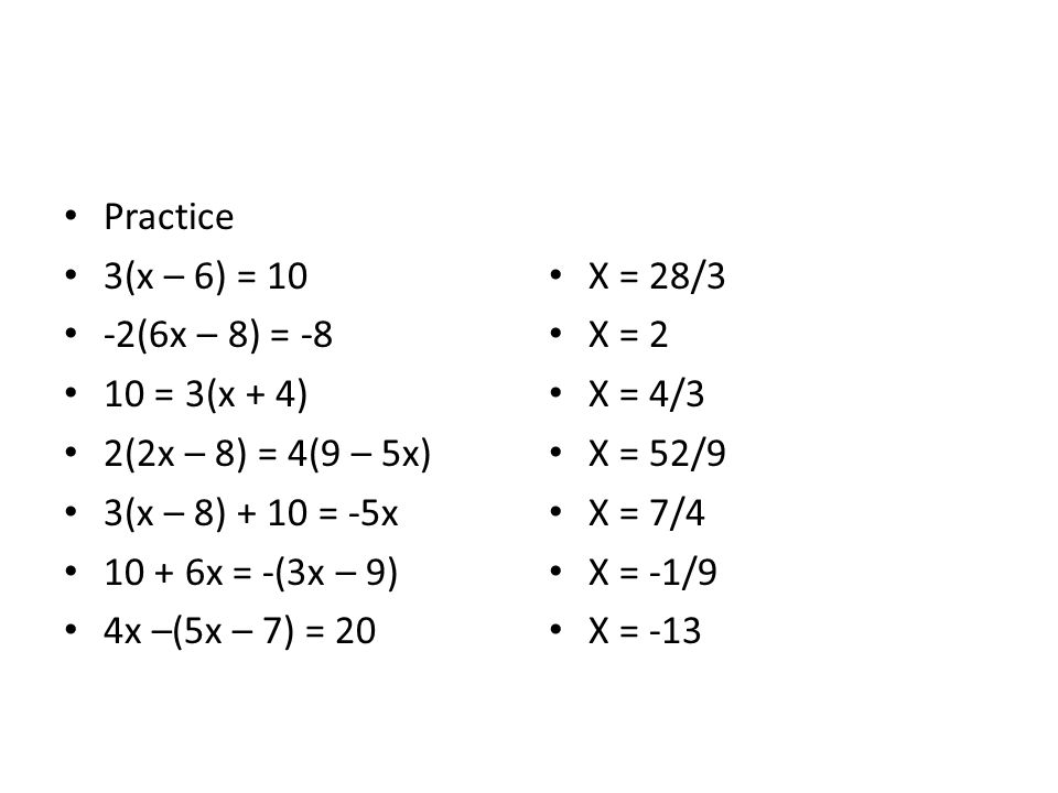 Multi Step Equations We Must Simplify Each Expression On The Equal 6 Practice 3 X 10 2 6x 8 4 2x 9 5x 3x 4x 7 20 28