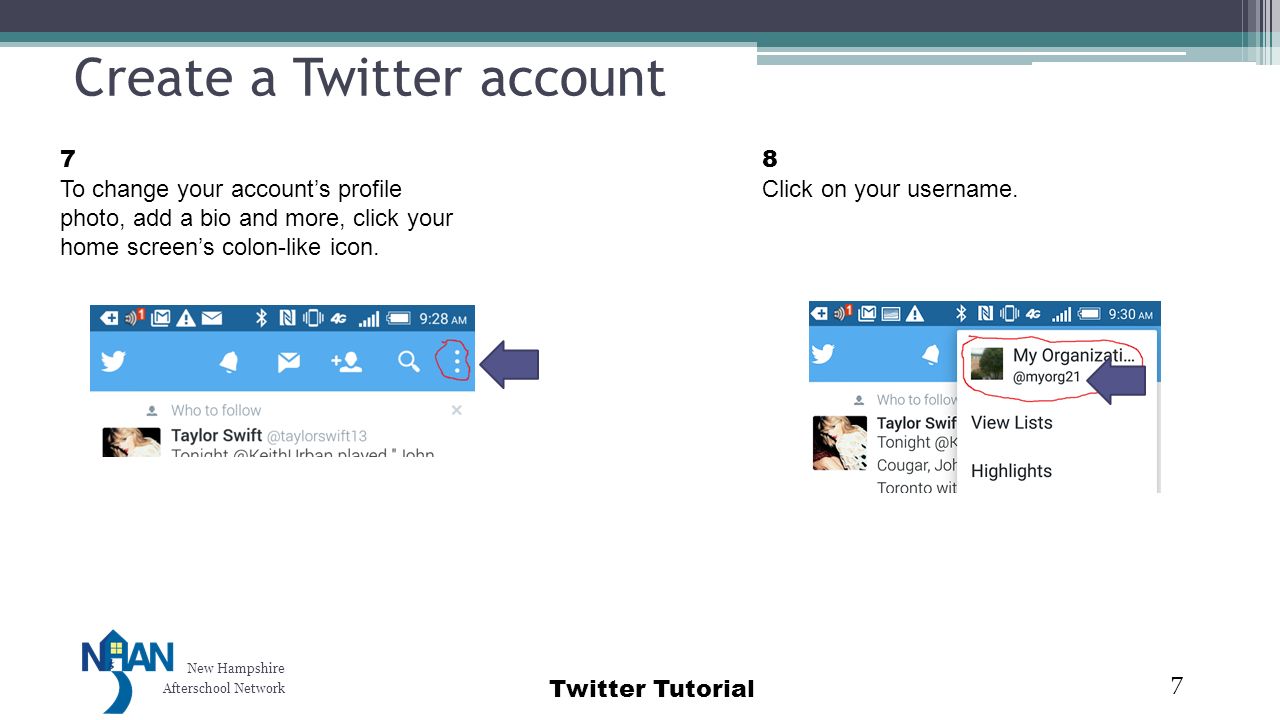 New Hampshire Afterschool Network Twitter Tutorial Create a Twitter account 7 8 Click on your username.