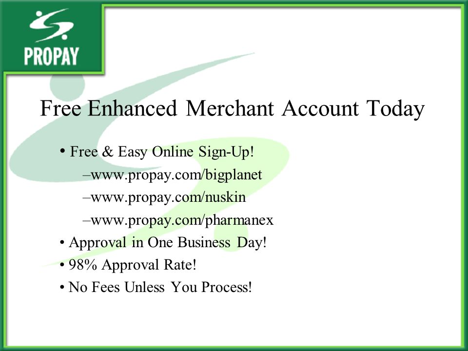 Free Enhanced Merchant Account Today Free & Easy Online Sign-Up.