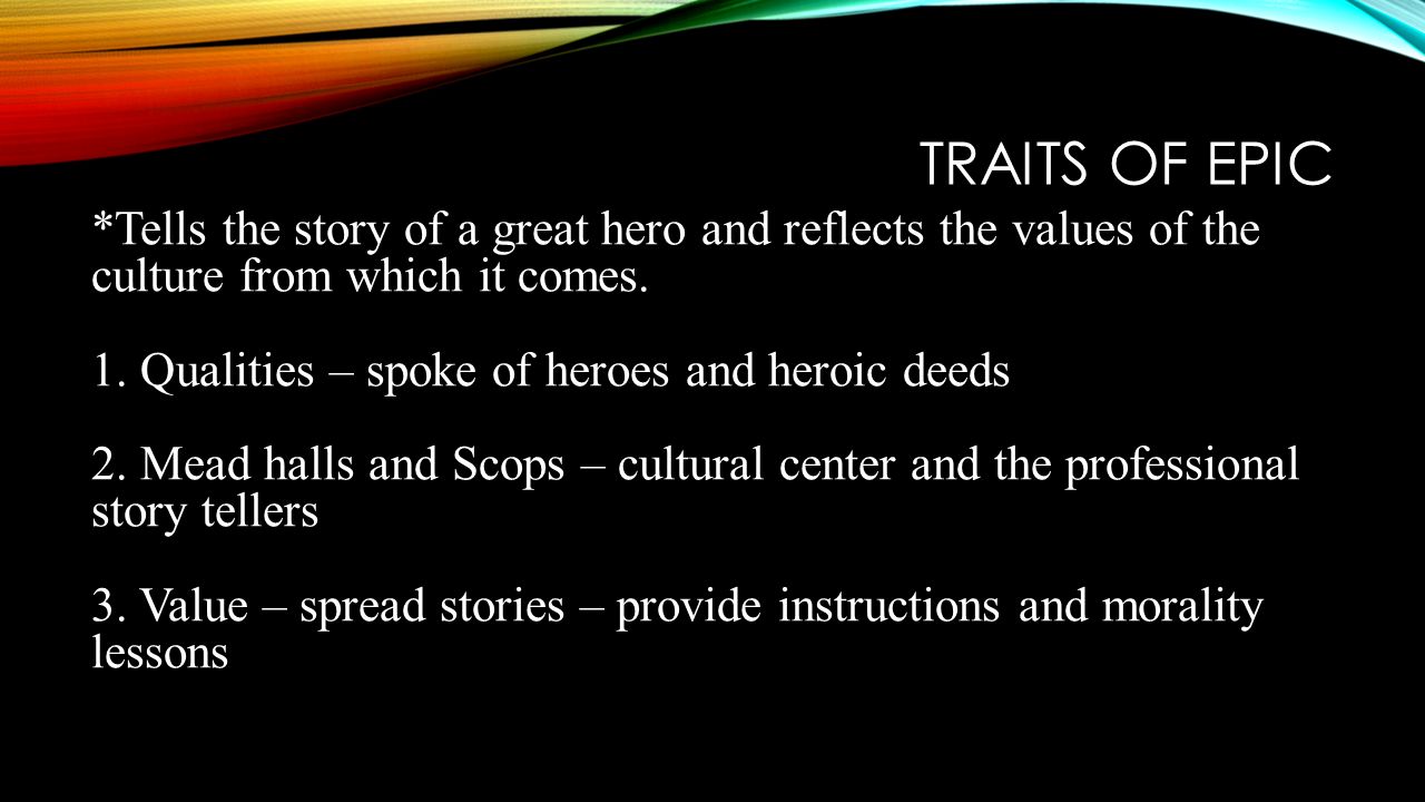 the distinctive traits of an epic hero the distinctive traits of an epic hero