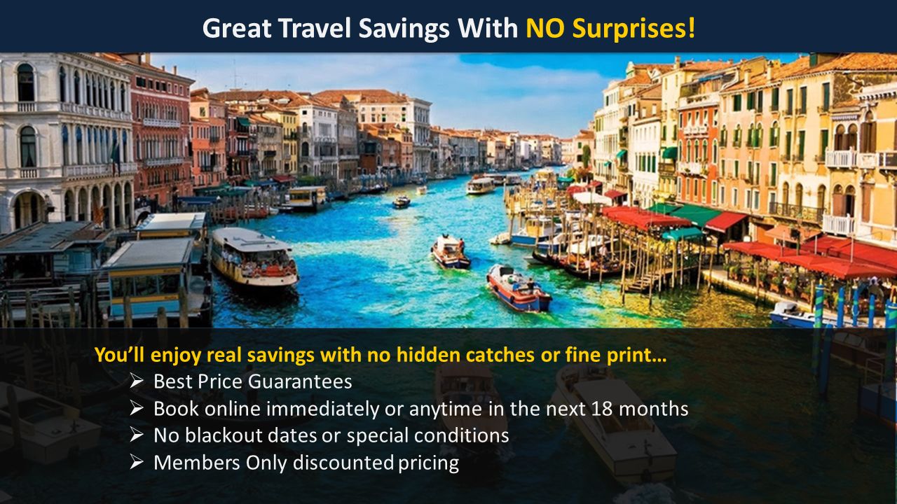 Great Travel Savings With NO Surprises.