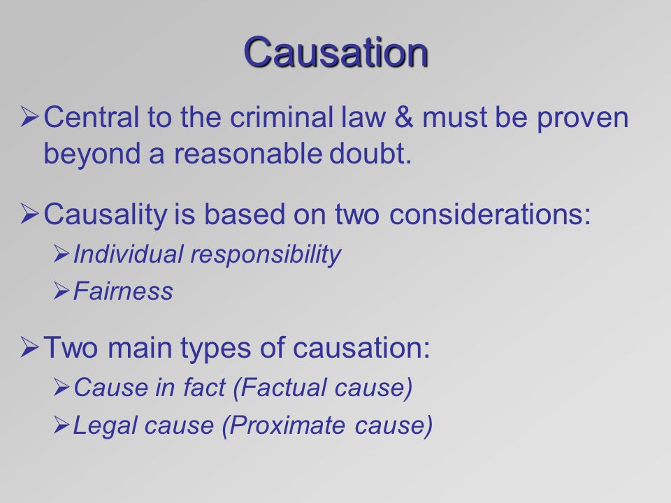 Discuss the extent to which the rules on causation need to be reformed