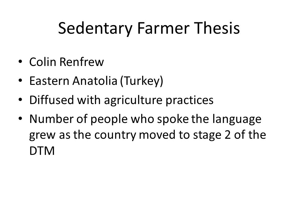 Sedentary farmer thesis