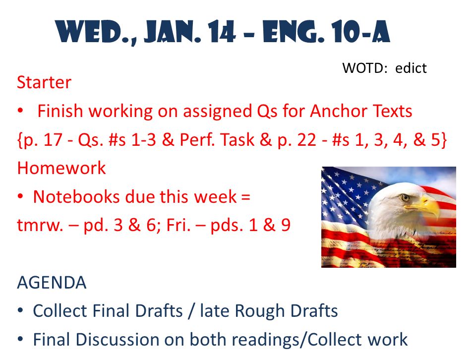 Wed., Jan. 14 – Eng. 10-A Starter Finish working on assigned Qs for Anchor Texts {p.