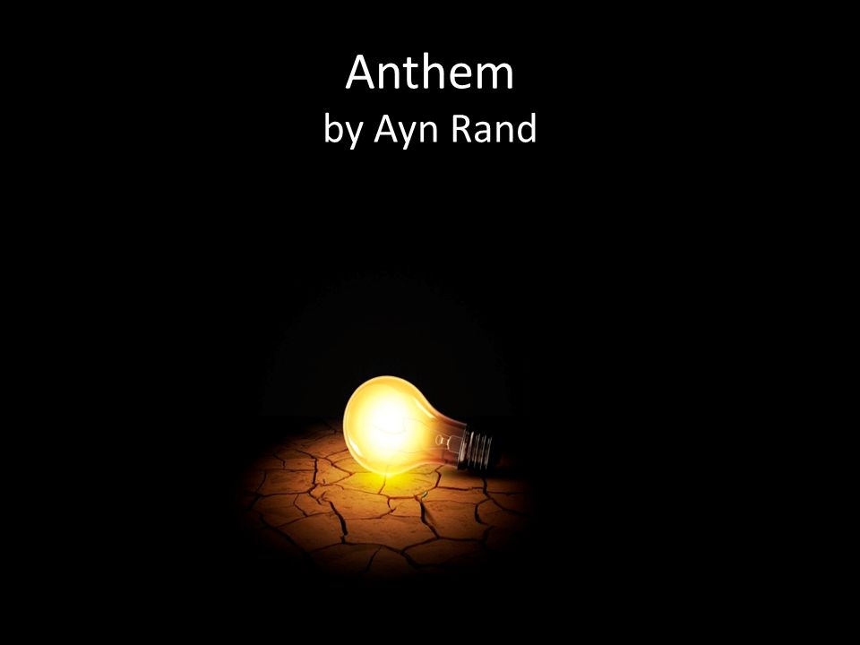 anthem by ayn rand 1 anthem by ayn rand 1