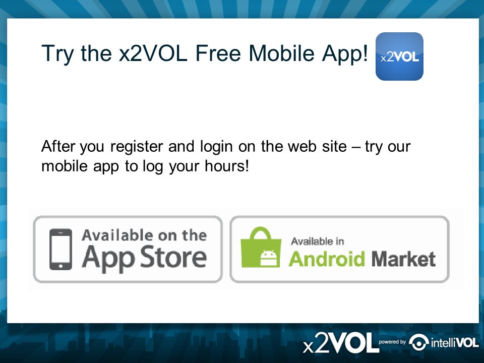 Try the x2VOL Free Mobile App.